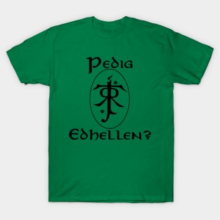 Do you speak Elvish? T-Shirt